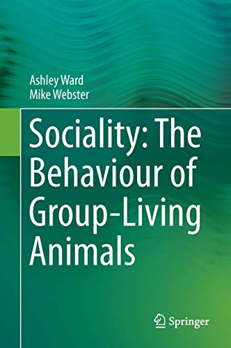 Sociality: The Behaviour of Group-Living Animals