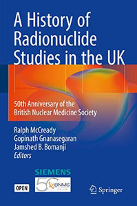 A History of Radionuclide Studies in the UK