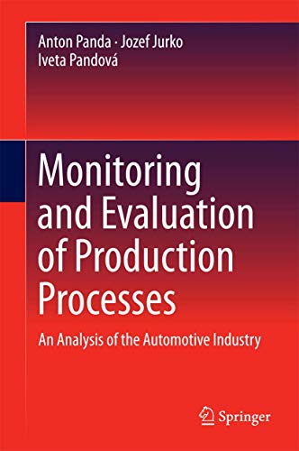 Monitoring and Evaluation of Production Processes