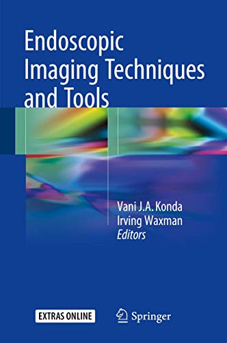 Endoscopic Imaging Techniques and Tools