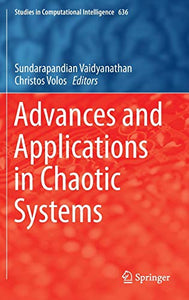 Advances and Applications in Chaotic Systems