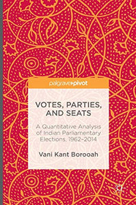 Votes, Parties, and Seats