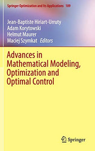 Advances in Mathematical Modeling, Optimization and Optimal Control