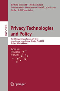 Privacy Technologies and Policy