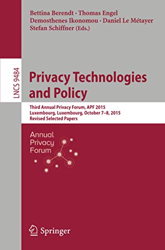 Privacy Technologies and Policy