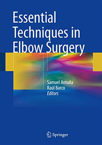 Essential Techniques in Elbow Surgery