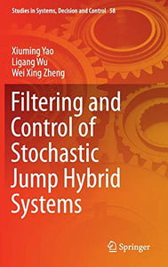 Filtering and Control of Stochastic Jump Hybrid Systems