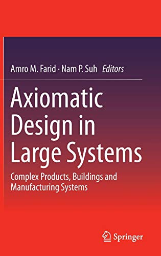 Axiomatic Design in Large Systems