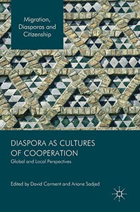 Diaspora as Cultures of Cooperation