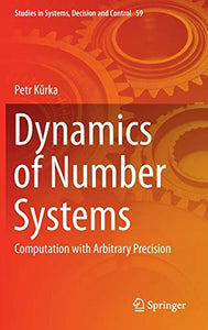 Dynamics of Number Systems