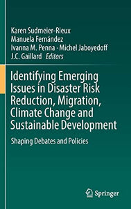 Identifying Emerging Issues in Disaster Risk Reduction, Migration, Climate Change and Sustainable Development