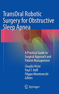 TransOral Robotic Surgery for Obstructive Sleep Apnea