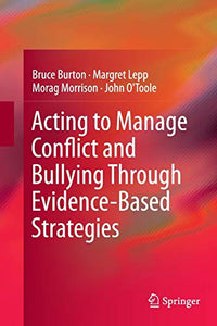 Acting to Manage Conflict and Bullying Through Evidence-Based Strategies