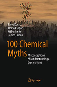 100 Chemical Myths