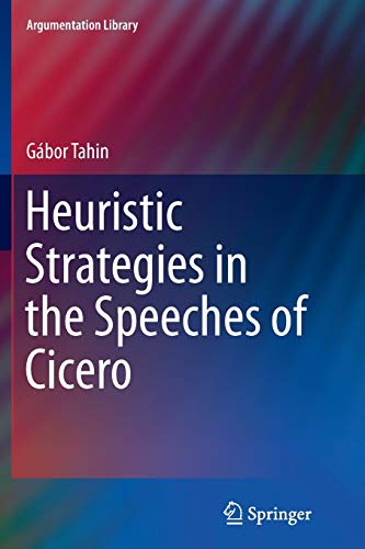 Heuristic Strategies in the Speeches of Cicero