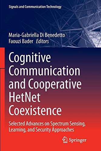 Cognitive Communication and Cooperative HetNet Coexistence