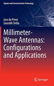 Millimeter-Wave Antennas: Configurations and Applications