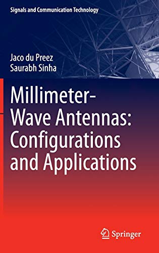 Millimeter-Wave Antennas: Configurations and Applications