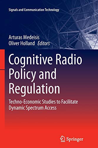 Cognitive Radio Policy and Regulation