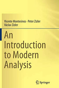 An Introduction to Modern Analysis