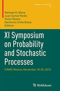 XI Symposium on Probability and Stochastic Processes