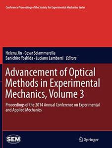 Advancement of Optical Methods in Experimental Mechanics, Volume 3