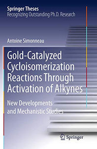 Gold-Catalyzed Cycloisomerization Reactions Through Activation of Alkynes