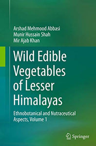 Wild Edible Vegetables of Lesser Himalayas