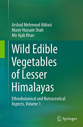 Wild Edible Vegetables of Lesser Himalayas