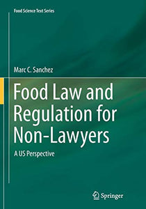 Food Law and Regulation for Non-Lawyers