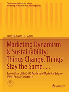 Marketing Dynamism & Sustainability: Things Change, Things Stay the Same…