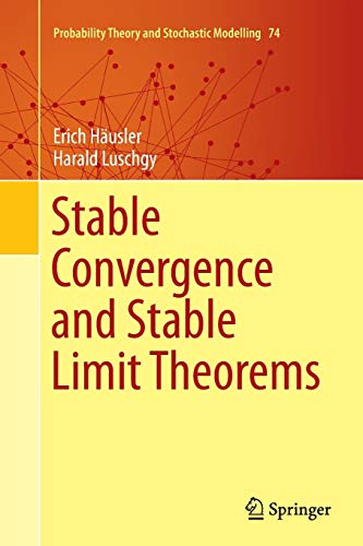 Stable Convergence and Stable Limit Theorems