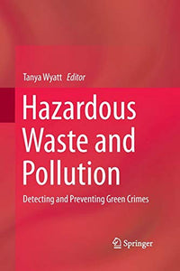 Hazardous Waste and Pollution