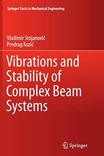 Vibrations and Stability of Complex Beam Systems