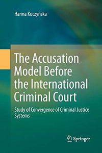 The Accusation Model Before the International Criminal Court