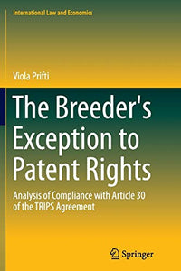 The Breeder's Exception to Patent Rights