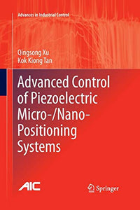 Advanced Control of Piezoelectric Micro-/Nano-Positioning Systems