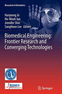 Biomedical Engineering: Frontier Research and Converging Technologies