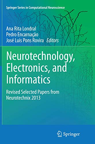 Neurotechnology, Electronics, and Informatics