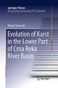 Evolution of Karst in the Lower Part of Crna Reka River Basin