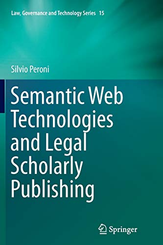 Semantic Web Technologies and Legal Scholarly Publishing