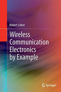 Wireless Communication Electronics by Example