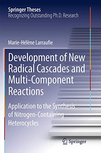 Development of New Radical Cascades and Multi-Component Reactions