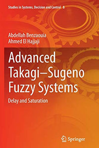 Advanced Takagi?Sugeno Fuzzy Systems