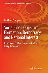 Social Goal-Objective Formation, Democracy and National Interest