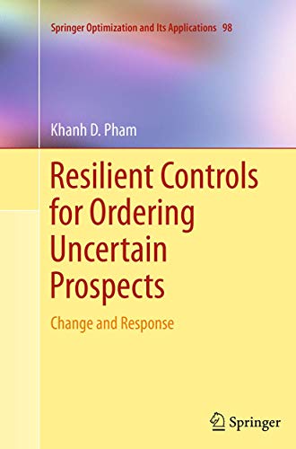 Resilient Controls for Ordering Uncertain Prospects