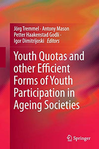 Youth Quotas and other Efficient Forms of Youth Participation in Ageing Societies