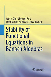 Stability of Functional Equations in Banach Algebras