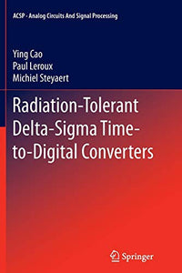 Radiation-Tolerant Delta-Sigma Time-to-Digital Converters