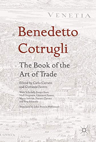 Benedetto Cotrugli – The Book of the Art of Trade